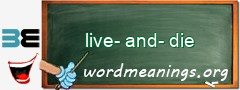 WordMeaning blackboard for live-and-die